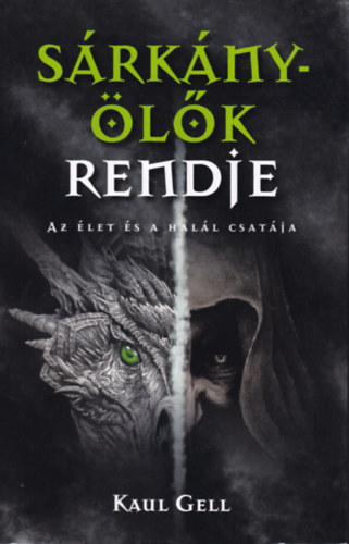 Srknylk rendje - Az let s a hall csatja
