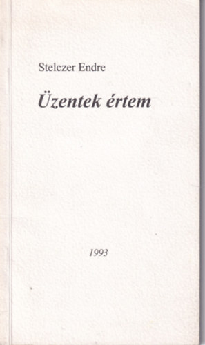 Stelczer Endre - zentek rtem