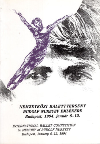 Nemzetkzi Balettverseny Rudolf Nureyev emlkre Bp., 1994 janur 6-12