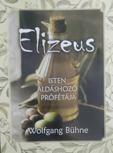 Elizeus - Isten ldshoz prftja