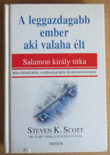 Steven K. Scott - A leggazdagabb ember, aki valaha �lt