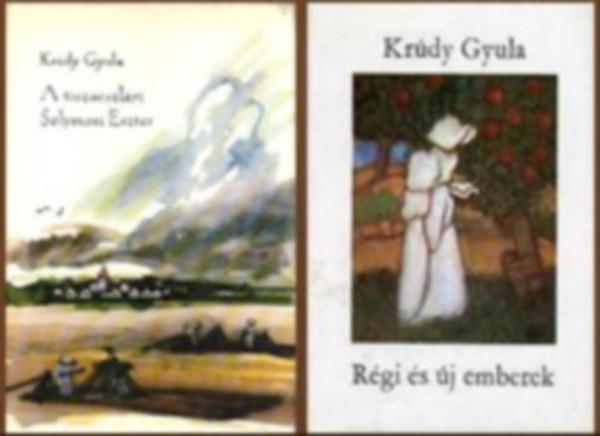 Krúdy Gyula - 2 db-os könyvcsomag: A tiszaeszlári Solymosi Eszter / Régi és új emberek