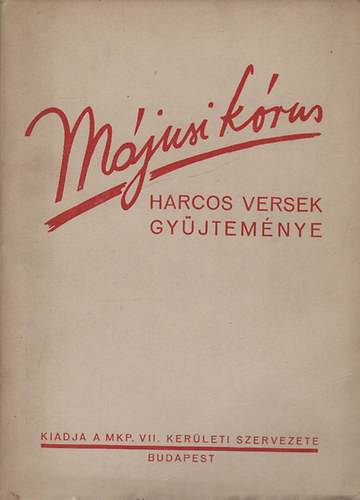 Fldes Mihly  (szerk.) - Mjusi krus 1945 (Harcos versek gyjtemnye)
