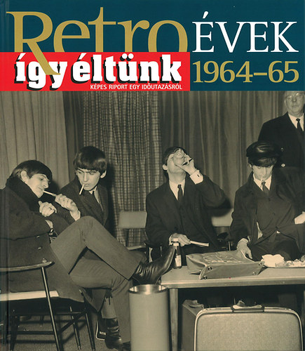 Retrovek 1964-65 - gy ltnk - Kpes riport egy idutazsrl