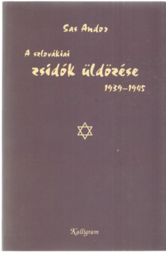 A szlovkiai zsidk ldzse 1939-1945