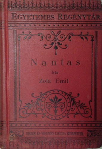 �mile Zola - Nantas �s m�s elbesz�l�sek