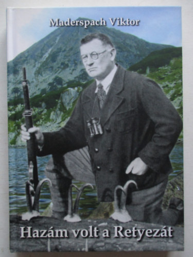 Haz�m volt a Retyez�t