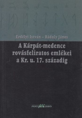 A K�rp�t-medence rov�sfeliratos eml�kei a Kr. u. 17. sz�zadig