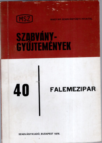 Szabv�nygy�jtem�nyek 40: Falemezipar
