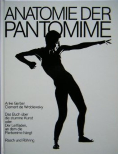 Anatomie der pantomime - A Pantomim anatmija