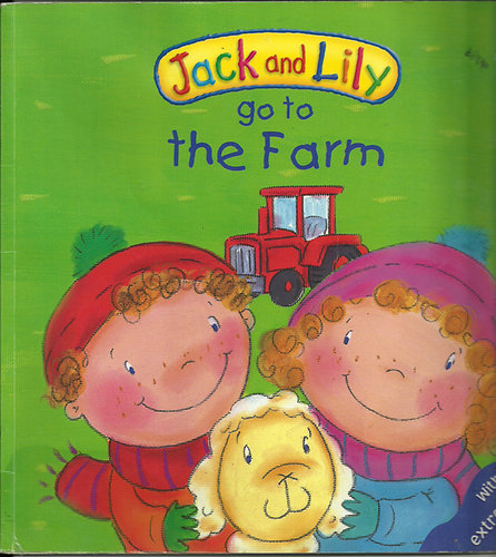 Moira Butterfield - Jack and Lily go to the farm- with extra-strong papes