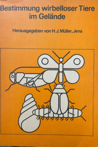 H .- M�ller, J. Aufderstrasse - Bestimmung wirbelloser Tiere im Gel�nde
