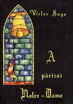 A p�rizsi Notre-Dame (Eur�pa Klasszikus Reg�nyek)
