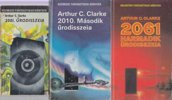 2001. rodisszeia + 2010. Msodik rodisszeia + 2061. Harmadik rodisszeia (Els magyar nyelv kiadsok!)