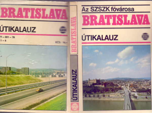 Bratislava -  Az SZSZK fvrosa (tikalauz - Trkpmellklettel)