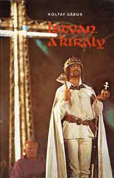 Istv�n, a kir�ly