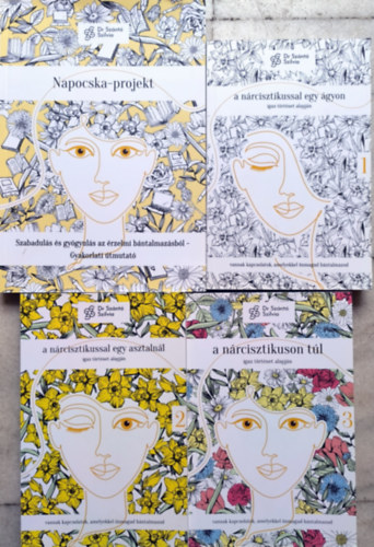 4db Dr. Sz�nt� Szilvia k�nyv * A n�rcisztikussal egy �gyon + A n�rcisztikussal egy asztaln�l + A n�rcisztikuson t�l (Igaz t�rt�net alapj�n 1-3) + Napocska-projekt)