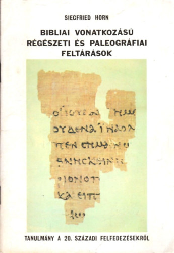 Bibliai vonatkozs rgszeti s paleogrfiai feltrsok