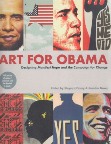 Art for Obama (Designing Manifest Hope and the Campaign for Change)