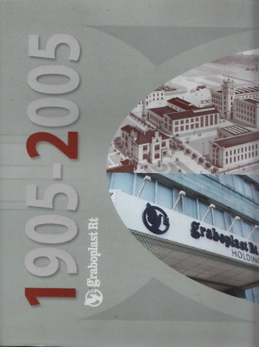 100 ve lendletben - Graboplast (1905-2005)