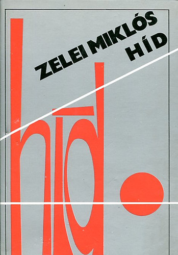 Zelei Mikl�s - H�d
