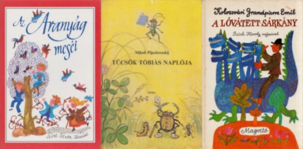 3 db retro mesek�nyv: A l�v�tett s�rk�ny + T�cs�k T�bi�s napl�ja + Az Arany�g mes�i