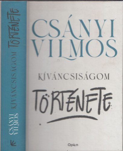 Csnyi Vilmos - Kvncsisgom trtnete