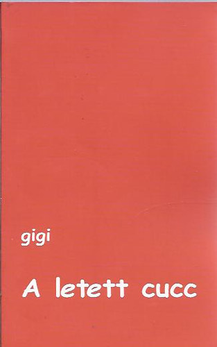 Gigi - A letett cucc