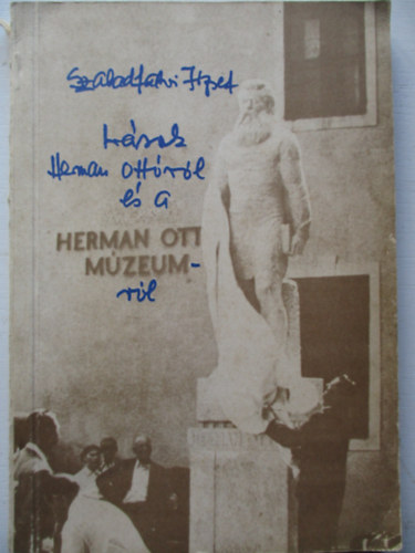 rsok Herman Ottrl s a Herman Ott Mzeumrl