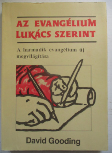 Az evanglium Lukcs szerint - A harmadik evanglium j megvilgtsa