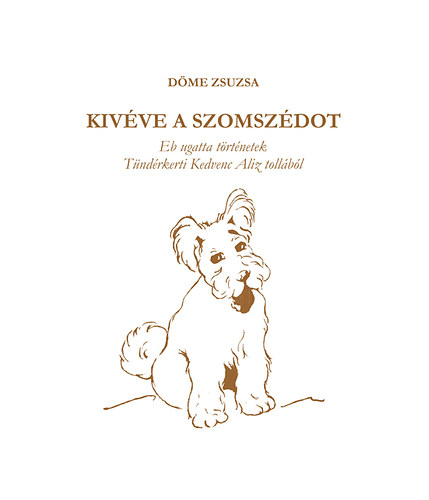 Kivve a szomszdot