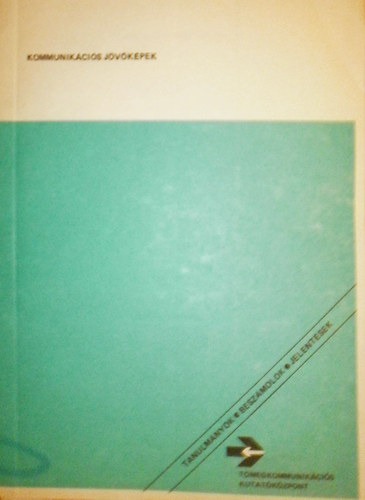 Tanulmnyok, beszmolk, jelentsek XX. vfolyam 2. szm (Kommunikcis jvkpek)
