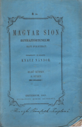 Magyar Sion egyhztrtnelmi havi folyirat 1863 ( 3 db egytt ) 2, 5, s 11. szmok