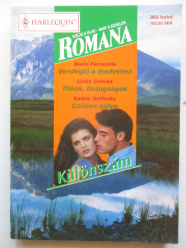 Romana K�l�nsz�m 10. (Vend�gl� a medv�hez, Titkok hazugs�gok, Cs�ben s�tve)