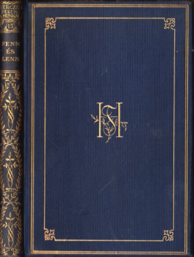 Fenn �s lenn (Herczeg Ferenc munk�i- gy�jtem�nyes d�szkiad�s XV.)