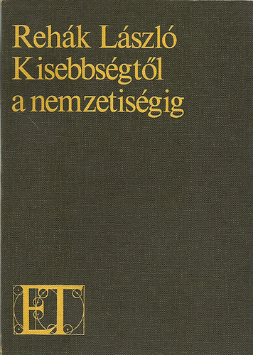 Rehk Lszl - Kisebbsgtl a nemzetisgig