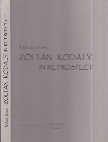 Zoltn Kodly, In retrospect