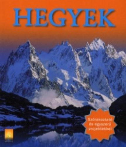 Hegyek - Szrakoztat s egyszer projektekkel