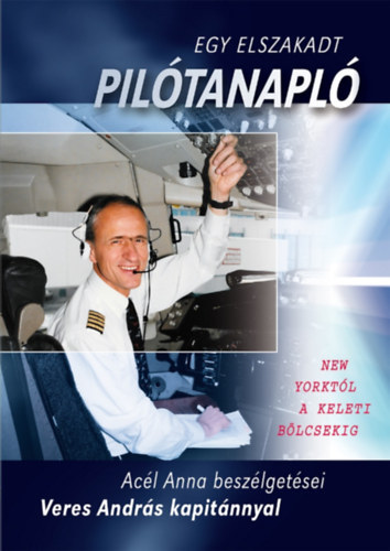 Egy elszakadt piltanapl - New Yorktl a keleti blcsekig