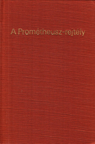 Mesterhzi Lajos - A Promtheusz-rejtly