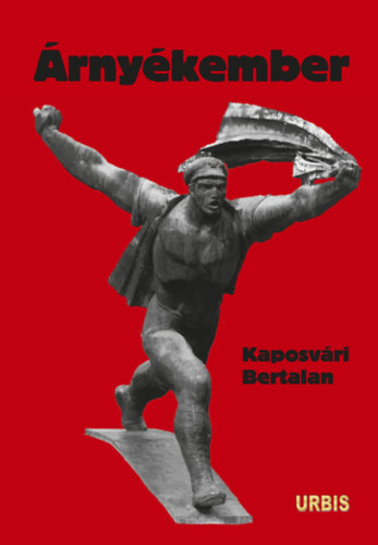 Kaposv�ri Bertalan - �rny�kember