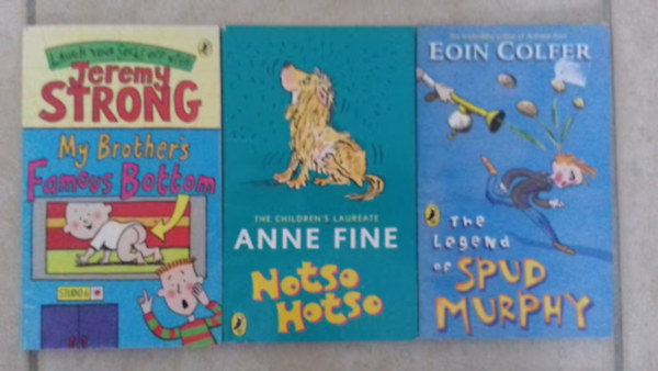 Jeremy Strong Eoin Colfer - 3 books: My Brothers Famous Bottom +Notso Hotso +The legend of Spud Murphy