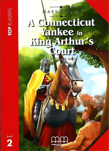 A Connecticut Yankee in King Arthur's Court + Audio CD (Top Readers Level 2)