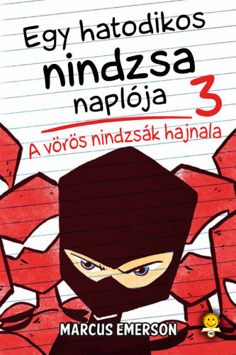 Egy hatodikos nindzsa naplja 3. - A vrs nindzsk hajnala