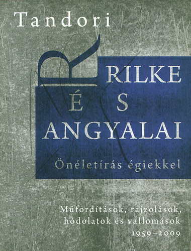 Rilke s angyalai - nletrs giekkel