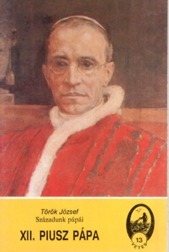 XII. Piusz p�pa (sz�zadunk p�p�i)