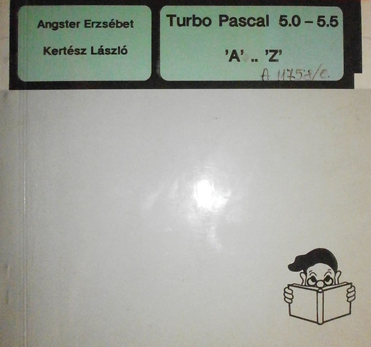 Angster E.; Kertsz L. - Turbo Pascal 5.0-5.5.