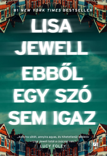 Ebbl egy sz sem igaz