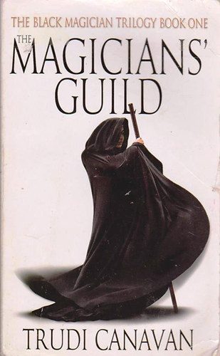 Trudi Canavan - The Magicians' Guild (Black Magician Trilogy, Book 1)