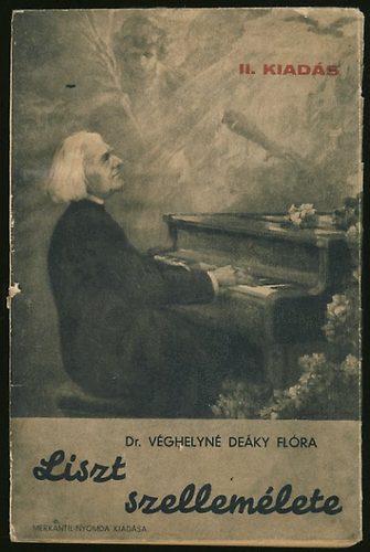 Vghelyn Deky Flra - Liszt szellemlete